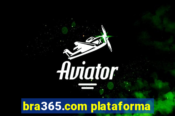 bra365.com plataforma